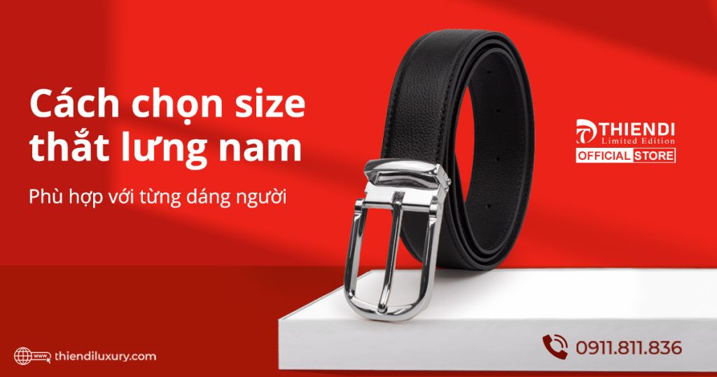 Cách chọn thắt lưng nam phù hợp từng dáng người