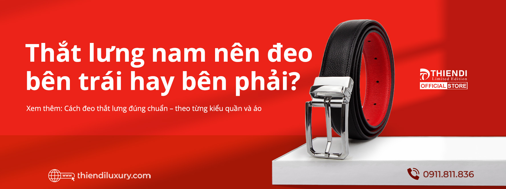 Thắt lưng nam nên đeo bên trái hay bên phải đúng chuẩn