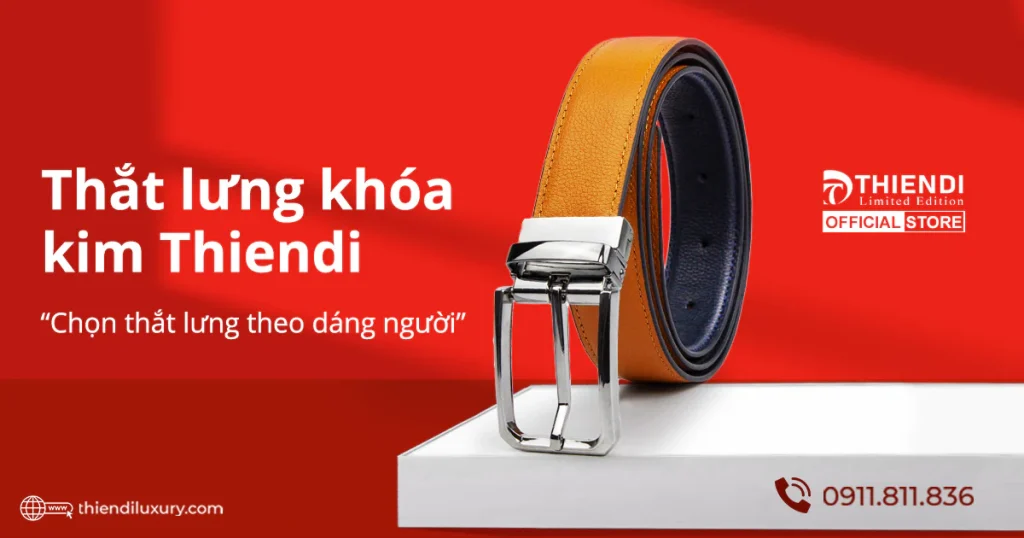 Chọn thắt lưng khóa kim Thiendi theo dáng người – Bí quyết cho vóc dáng cân đối và gu thời trang đỉnh cao